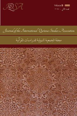 Journal of the International Qur'anic Studies Association Volume 6 (2021) by Nicolai Sinai