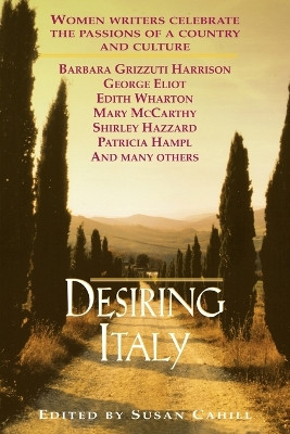 Desiring Italy by Susan Cahill 9780449910801