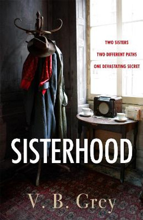 Sisterhood by V. B. Grey