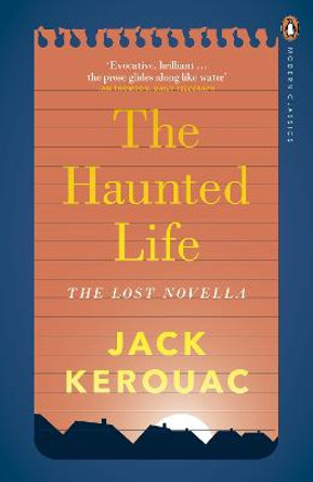 The Haunted Life by Jack Kerouac