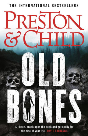 Old Bones by Douglas Preston