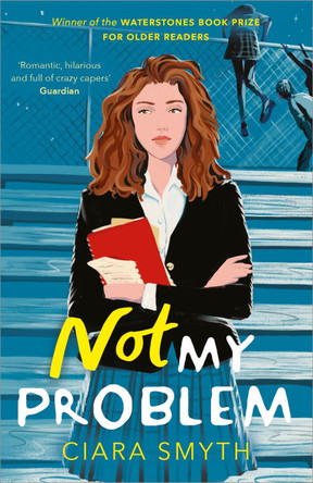 Not My Problem Ciara Smyth 9781839130854