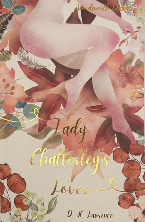 Lady Chatterley's Lover by D. H. Lawrence