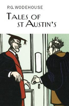 Tales of St Austin's by P. G. Wodehouse