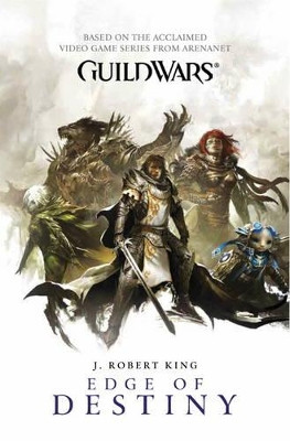 Guild Wars: Edge of Destiny (Vol. 2) by J. Robert King 9781783291908 [USED COPY]