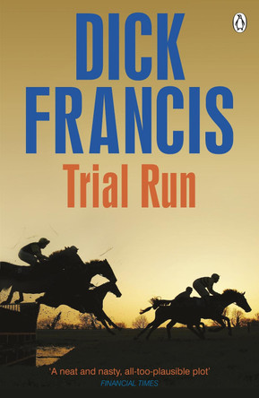 Trial Run by Dick Francis