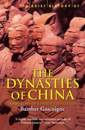 A Brief History of the Dynasties of China by Bamber Gascoigne