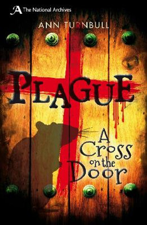 Plague: A Cross on the Door by Ann Turnbull