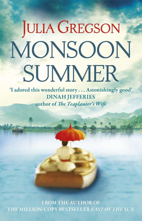 Monsoon Summer by Julia Gregson