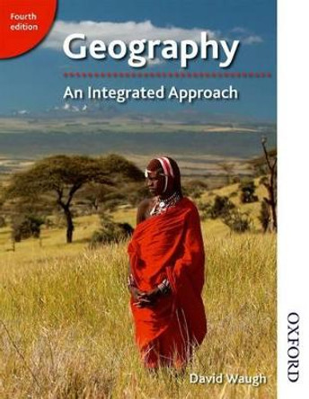 Geography: An Integrated Approach by David Waugh