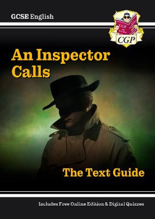 Grade 9-1 GCSE English Text Guide - An Inspector Calls by CGP Books