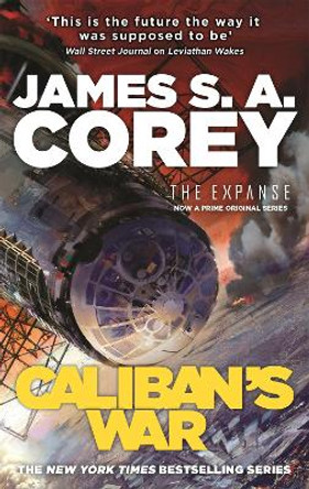 Caliban's War: Book 2 of the Expanse (now a Prime Original series) by James S. A. Corey