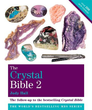 The Crystal Bible Volume 2: Godsfield Bibles by Judy Hall