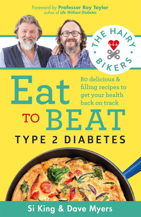 The Hairy Bikers Eat to Beat Type 2 Diabetes by Hairy Bikers