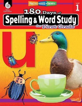 180 Days of Spelling and Word Study for First Grade (Grade 1): Practice, Assess, Diagnose by Shireen Pesez Rhoades