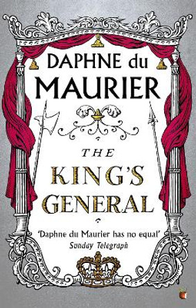 The King's General by Daphne Du Maurier