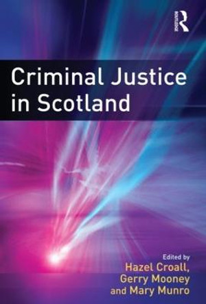 Criminal Justice in Scotland by Hazel Croall