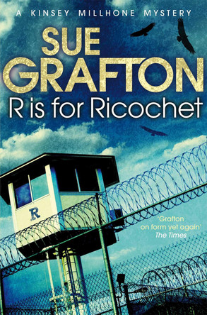 R is for Ricochet by Sue Grafton