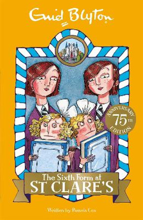 The Sixth Form at St Clare's: Book 9 by Enid Blyton