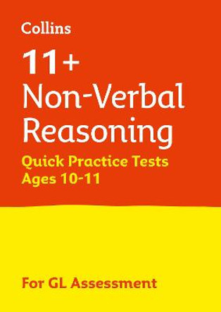11+ Non-Verbal Reasoning Quick Practice Tests Age 10-11 for the GL Assessment tests (Letts 11+ Success) by Letts 11+