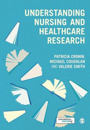 Understanding Nursing and Healthcare Research by Patricia Cronin