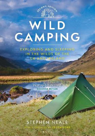 Wild Camping 2nd edition: Exploring and Sleeping in the Wilds of the UK and Ireland by Stephen Neale