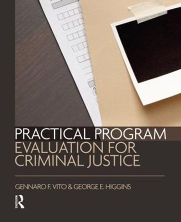 Practical Program Evaluation for Criminal Justice by Gennaro F. Vito