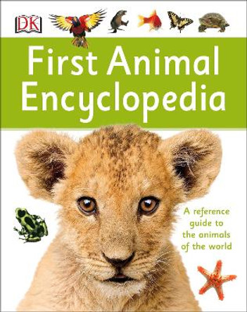 First Animal Encyclopedia by DK