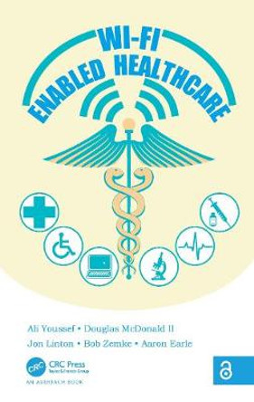 Wi-Fi Enabled Healthcare by Ali Youssef