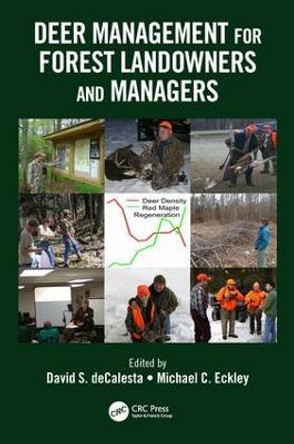 Deer Management for Forest Landowners and Managers by David S. DeCalesta