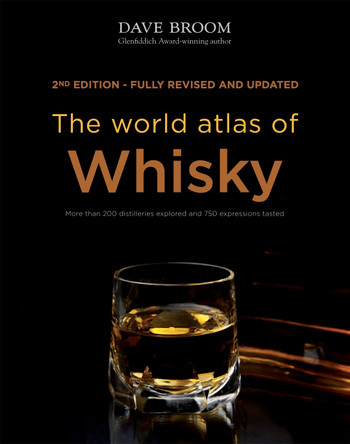 The World Atlas of Whisky by Dave Broom