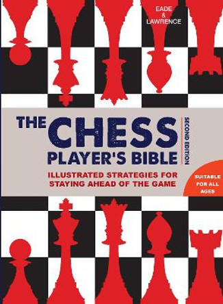 Chess Player's Bible by James Eade