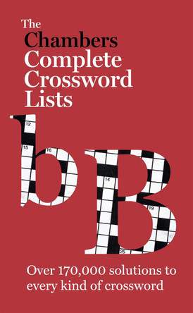 The Chambers Crossword Lists - New Edition: Book Chambers 9781471801709