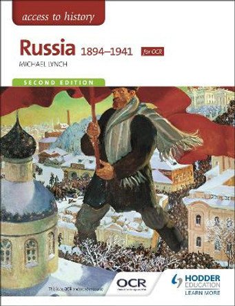 Access to History: Russia 1894-1941 for OCR Second Edition by Michael Lynch