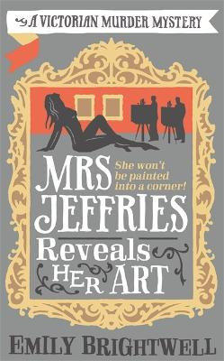 Mrs Jeffries Reveals her Art Emily Brightwell 9781472121585