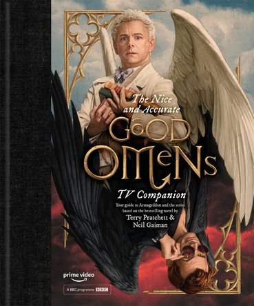 The Nice and Accurate Good Omens TV Companion by Neil Gaiman