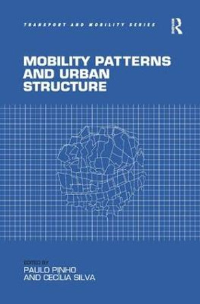 Mobility Patterns and Urban Structure by Dr. Paulo Pinho