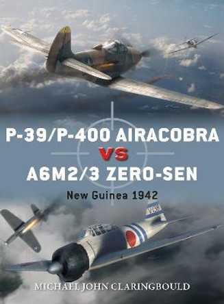 P-39/P-400 Airacobra vs A6M2/3 Zero-sen by Mr Michael John Claringbould