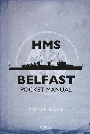 HMS Belfast Pocket Manual by John Blake