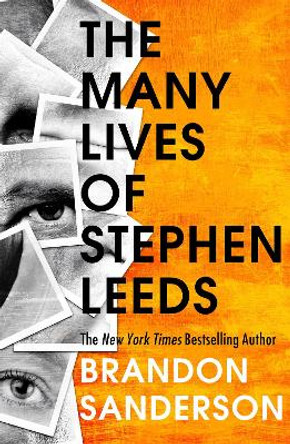 Legion: The Many Lives of Stephen Leeds: An omnibus collection of Legion, Legion: Skin Deep and Legion: Lies of the Beholder by Brandon Sanderson
