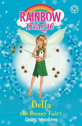 Rainbow Magic: Bella The Bunny Fairy: The Pet Keeper Fairies Book 2 by Daisy Meadows