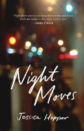 Night Moves by Jessica Hopper