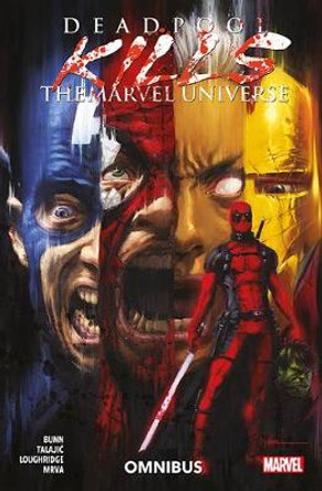 Deadpool Kills The Marvel Universe Omnibus by Cullen Bunn