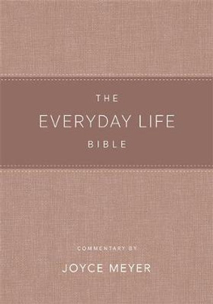 The Everyday Life Bible Blush LeatherLuxe (R): The Power of God's Word for Everyday Living by Joyce Meyer