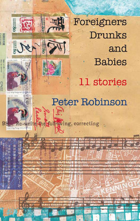 Foreigners, Drunks and Babies: 11 Stories by Peter Robinson 9781901677935 [USED COPY]