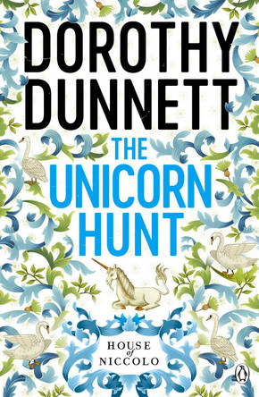 The Unicorn Hunt: The House of Niccolo 5 by Dorothy Dunnett 9780140112672 [USED COPY]