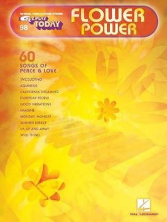 E-Z Play Today Volume 98: Flower Power by Hal Leonard Publishing Corporation