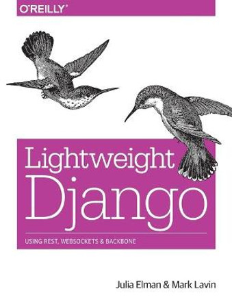 Lightweight Django by Julia Elman