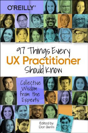 97 Things Every UX Designer Should Know by Tom Greever