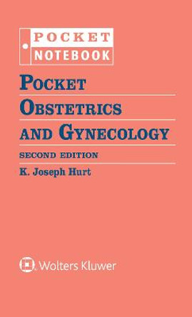 Pocket Obstetrics and Gynecology by K. Joseph Hurt